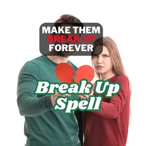Break Up Spell, Powerful Separate Spell, Extra Strong Separation, Third Party Removal Ritual, Same Day Casting, Banishing Spell, Divorce