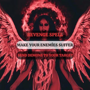 Powerful Revenge Spell: Karmic Justice, Destroy Enemies