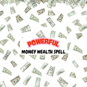 Powerful Money Wealth Spell: Success & Luck