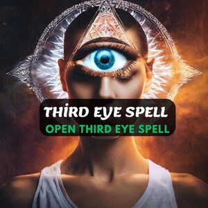 Third Eye Opening Spell, 3rd Eye Activation Spell, Hidden Abilities, THIRD EYE AWAKENING Spell/ Unlock Your Psychic Potential, Same Day