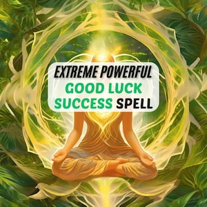 Good Luck Success Spell, Open Your Path To Higher Success! Get Money, Love, Fame, Attract Luck Spell EXTRA STRONG, Powerful Spell, Same Day