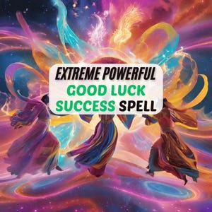 Good Luck Success Spell: Powerful Energy, Career, Love