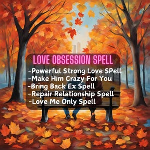 Love Spell, Obsession Love Spell, Bring Back Ex Spell, Love Me Only Spell, Find True Love Spell, Powerful Strong Commitment Spell