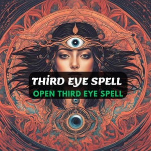 Third Eye Opening Spell, 3rd Eye Activation Spell, Hidden Abilities, THIRD EYE AWAKENING Spell/ Unlock Your Psychic Potential, Same Day