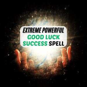 Good Luck Success Spell, Open Your Path To Higher Success! Get Money, Love, Fame, Attract Luck Spell EXTRA STRONG, Powerful Spell, Same Day