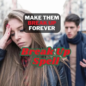 Break Up Spell, Powerful Separate Spell, Extra Strong Separation, Third Party Removal Ritual, Same Day Casting, Banishing Spell, Divorce