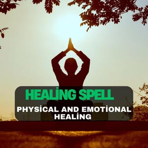 Healing Spell, Health Spell, Physical Healing Spell, Emotional Health Spell, Body Mind Soul Healing Powerful Spell, Extreme Strong