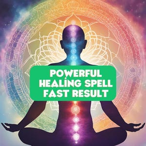 Healing Spell, Health Spell, Physical Healing Spell, Emotional Health Spell, Body Mind Soul Healing Powerful Spell, Extreme Strong