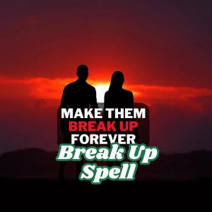 Powerful Break Up Spell: End Relationship, Remove Third Party