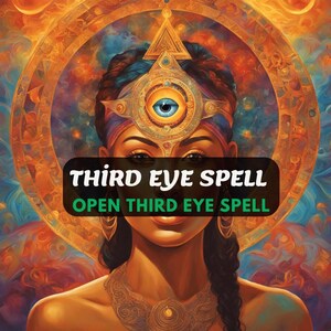Third Eye Opening Spell, 3rd Eye Activation Spell, Hidden Abilities, THIRD EYE AWAKENING Spell/ Unlock Your Psychic Potential, Same Day