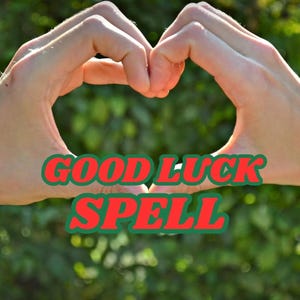 Good Luck Spell: Success, Love, Fame, Career