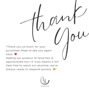 May include: A white thank you card featuring elegant black cursive script text that reads Thank You. Below the script, black printed text expresses gratitude for a purchase, includes a red heart emoji, and ends with a smiling face emoji.