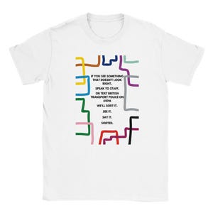 See it, Say it, Sorted. Unisex T-shirt | London Underground Top | London Tube Lines Shirt | England Trains Clothes | Gildan® 64000