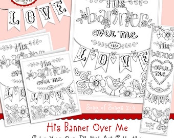 His Banner Over Me Is Love Valentine Coloring Collection Bible Journaling Bookmarks INSTANT DOWNLOAD Illustrated Faith Scripture Christian