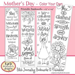 May include: Four printable bookmarks with black and white illustrations and Bible verses. The bookmarks feature a cup of tea, a butterfly, a woman holding a heart, and a flower. The text on the bookmarks reads "She opens her mouth with wisdom and the teaching of kindness is on her tongue", "Many women do noble things but you surpass them all", "Her children rise up and bless her", and "She is clothed with strength and dignity".