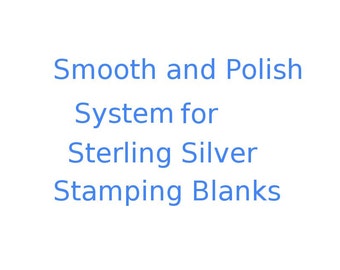 Smooth and Polish System for Sterling Silver Stamping Blanks Jewelry Making Polishing Supply Kit Removes Scratches and Shines