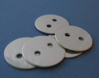 Sterling Silver BUTTONS 3/4 inch 22g Bracelet Connectors 2 HOLES Fasteners Handmade Metal Button Disc Jewelry Blank SMOOTH Fine Grade Qty 10