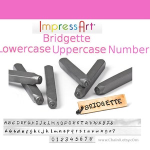 May include: Metal stamping tools with the text "Bridgette" on a tag. The image also shows uppercase, lowercase letters, and numbers. The tools are gray and have a hexagonal shape. The text "ImpressArt" is at the top.