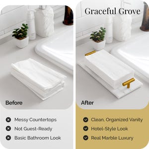 May include: A before-and-after image shows a bathroom countertop. Before, a stack of white folded towels sits on the counter. After, the towels are neatly arranged on a white marble tray with gold handles. The text "Graceful Grove" is at the top.