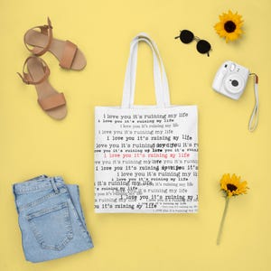 Bolsa de tela &quot;Te amo, está arruinando mi vida&quot; / Regalo Swiftie / Inspirado en Fortnight