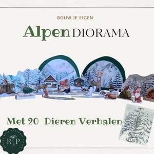 May include: A diorama set with a winter alpine theme, featuring miniature houses, trees, and various animal figures. The text "Alpen Diorama" is displayed prominently, along with the phrase "Met 20 Dieren Verhalen" and a small book titled "Animal Stories".
