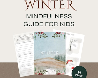 Printbare mindfulnessgids voor de winter voor kinderen | Winteractiviteiten, meditatie, affirmaties en schrijfopdrachten voor je dagboek