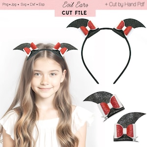 May include: Black glitter bat ear headbands with red and white bows. The image also shows two hair clips with the same design. The text "Evil Ears CUT FILE" is at the top of the image.