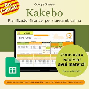 Puede incluir: Un planificador financiero digital, Kakebo, mostrado en la pantalla de un portátil. La pantalla muestra una hoja de cálculo con datos financieros, gráficos y el texto "Comença a estalviar avui mateix!!" en un círculo verde. El logo de Google Sheets es visible.