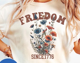 4th Of July floral Shirt, Freedom shirt,Patriotic Women Tee,Independence Day tee,American tee Woman,Memorial Day shirt,USA 250th Anniversary