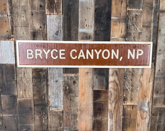 Ships Right Away! Bryce Canyon National Park - Point of Interest Sign - Handmade Sign