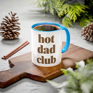 Hot Dad Club Mug, Funny Dad Gift from Kid, New Dad Coffee Cup, Father's Day Gift for Husband, Personalized Dad Cup, Funny Mug for Dad, M0062 image 6