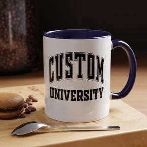 Custom University Mug, Personalized College Cup, Graduation Gift for Students Professors Alumni, School Spirit Campus Pride Mug, M0041