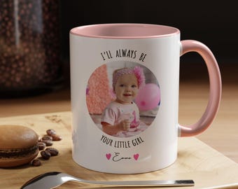 Personalized Photo Mug for Mom, I'll Always Be Your Little Girl/Boy, Custom Name Gift, Mother's Day Gift, Cute Baby Picture Mug, M0019
