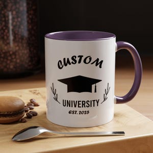 Custom Graduation Mug, University Name & Year, Grad Gift for Her or Him, Personalized College Coffee Cup, Class of 2025 Mug, M0053