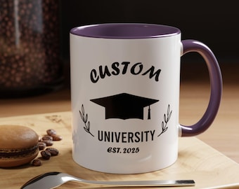 Custom Graduation Mug, University Name & Year, Grad Gift for Her or Him, Personalized College Coffee Cup, Class of 2025 Mug, M0053