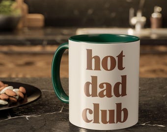 Hot Dad Club Mug, Funny Dad Gift from Kid, New Dad Coffee Cup, Father's Day Gift for Husband, Personalized Dad Cup, Funny Mug for Dad, M0062