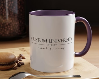 Custom University Nursing Mug | Personalized Graduation Gift for Nurses | College Student Coffee Cup | Personalized College Name Cup | M0042