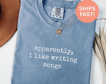 Camiseta Comfort Colors® "Aparentemente me gusta escribir canciones", camiseta de compositor, camiseta de amante de la música, camiseta divertida de música, regalo para compositor, músico