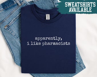 Blijkbaar hou ik van apothekersshirt apotheek student cadeau apotheker waardering shirt grappig apotheker shirt apotheek graduatiecadeau