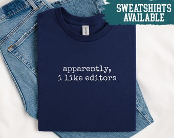 Anscheinend mag ich Redakteure Shirt Redakteur Shirt Lustiges Redakteur Shirt Redakteur Geschenk Redakteur Wertschätzung Shirt Buch Redakteur Geschenk schreiben Shirt