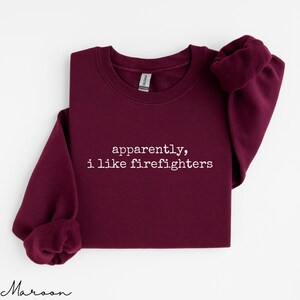 Funny Firefighter Sweatshirt, Casual Graphic Pullover, Gift for Firefighter Lovers, Humorous Crewneck, Unisex Firefighter Top