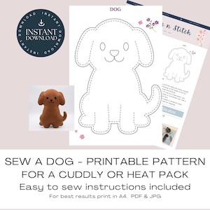 May include: A printable sewing pattern for a dog-shaped cuddly toy or heat pack. The image includes a finished brown plush dog, a line drawing of the dog, and instructions. The text reads "Instant Download" and "Sew a Dog - Printable Pattern".