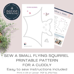 May include: A printable sewing pattern for a small flying squirrel. The pattern includes easy-to-follow instructions and is available in A4 or Letter PDF and JPG files. The image shows a white pattern with a squirrel outline and the text "Flying Squirrel".