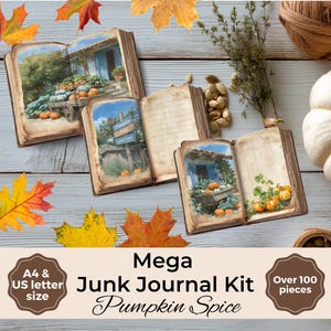 May include: A collection of open, vintage-style journals with watercolor illustrations of pumpkins and autumn scenes. The journals are arranged on a light wood surface, with fall leaves and text that reads "Mega Junk Journal Kit Pumpkin Spice".