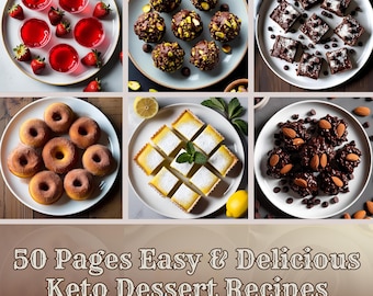 May include: A collage of images showcasing various keto dessert recipes. The images include chocolate truffles, lemon bars, donuts, brownies, and jelly. The text at the bottom reads "50 Pages Easy & Delicious Keto Dessert Recipes".