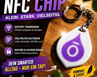 May include: A white teardrop-shaped NFC chip keychain with a purple logo featuring a stylized letter O. The text reads NFC CHIP, KLEIN. STARK. VIELSEITIG., SOFORT VERBINDEN, VIELFÄLTIG NUTZBAR, SICHER & ZUVERLÄSSIG, DEIN SMARTER ALLTAG – NUR EIN TAP!, WEBLINKS, KONTAKTE, WLAN, SOCIAL MEDIA, KOMPAKT & LEICHT.