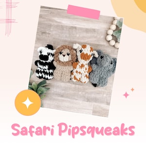 Könnte beinhalten: Vier handgefertigte Safari-Tier-Spielzeuge aus Häkelarbeit: ein Zebra, ein Löwe, eine Giraffe und ein Elefant. Die Spielzeuge sind auf einer hellen Holzoberfläche aufgereiht. Der Text "Safari Pipsqueaks" befindet sich am unteren Bildrand.