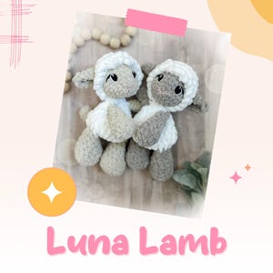 May include: Two handmade crochet lambs in a soft, neutral color palette. Each lamb has a white head covering, gray body, and a sweet, smiling face. The text "Luna Lamb" is displayed in pink below the lambs.