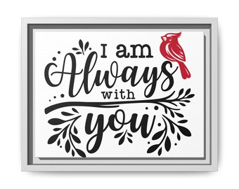 Always With You Matte Canvas Wall Art | Framed Home Decor, Inspirational Gift, Cardinal Design, Nature Lover's Gift, Meaningful Wall Decor