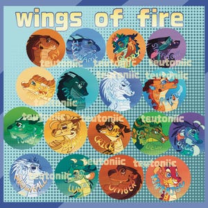 May include: A collection of circular stickers featuring dragon illustrations from "Wings of Fire." Each sticker has a different dragon character with its name. The background is a light blue with a dotted pattern.